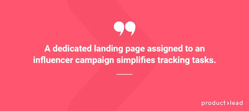 productlead quote on dedicated landing pages for influencer marketing
