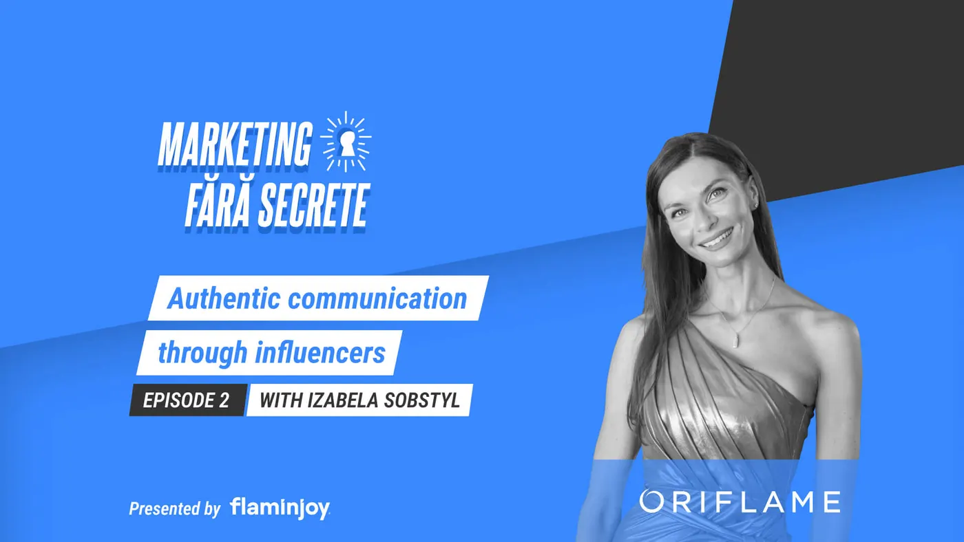 Marketing Fără Secrete – E02 – Izabela Sobstyl – Oriflame România